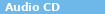 Audio CD