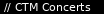 CTM Concerts