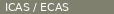 ICAS / ECAS